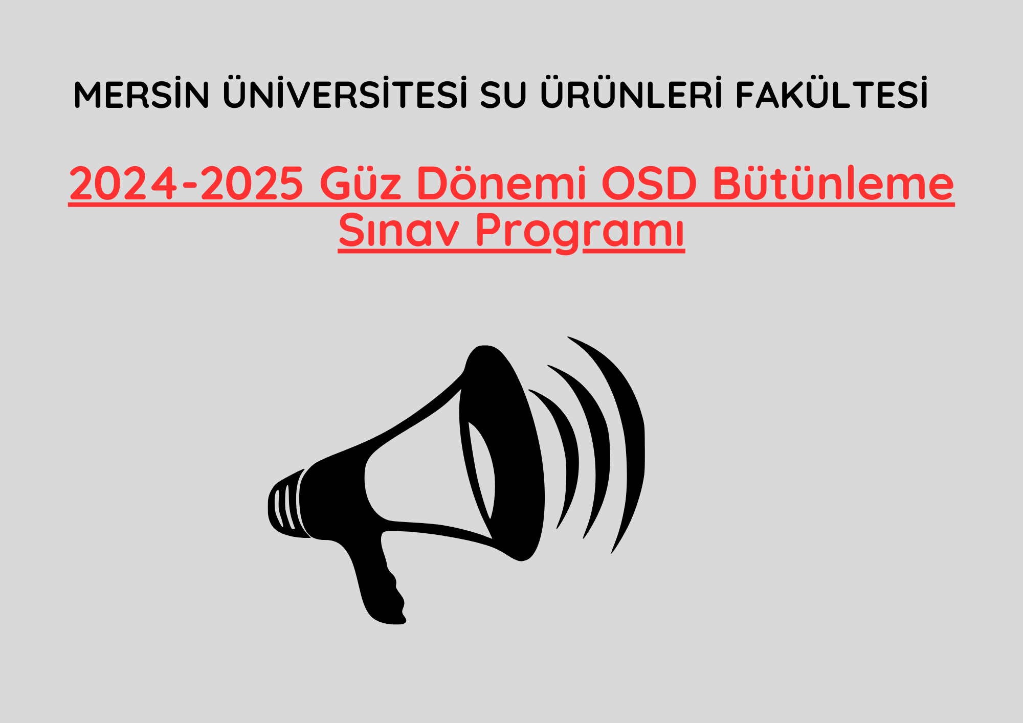 2024-2025 Güz Dönemi OSD Bütünleme Sınav Programı detayı için tıklayınız
