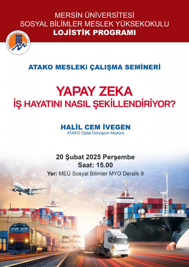 ATAKO Mesleki Çalışma Semineri : Yapay Zeka İş Yaşamını Nasıl Şekillendiriyor? detayı için tıklayınız