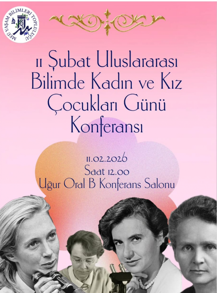 11 Şubat Uluslararası Bilimde Kadın ve Kız &Ccedil;ocukları G&uuml;n&uuml; Kapsamında İlham Veren Konferans detayı için tıklayınız