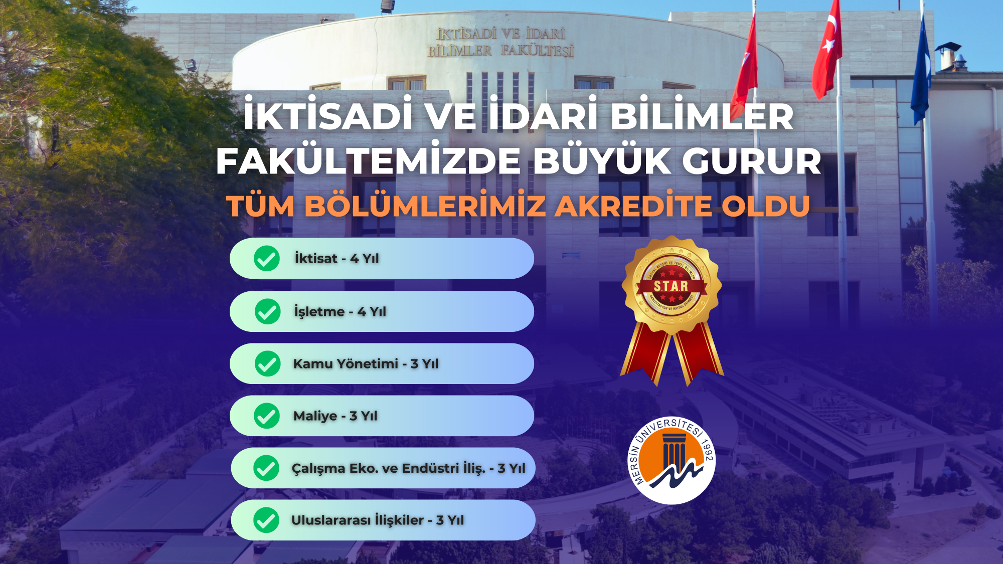 İktisadi ve İDari Bilimler Fak&uuml;ltemizde B&uuml;y&uuml;k Gurur detayı için tıklayınız